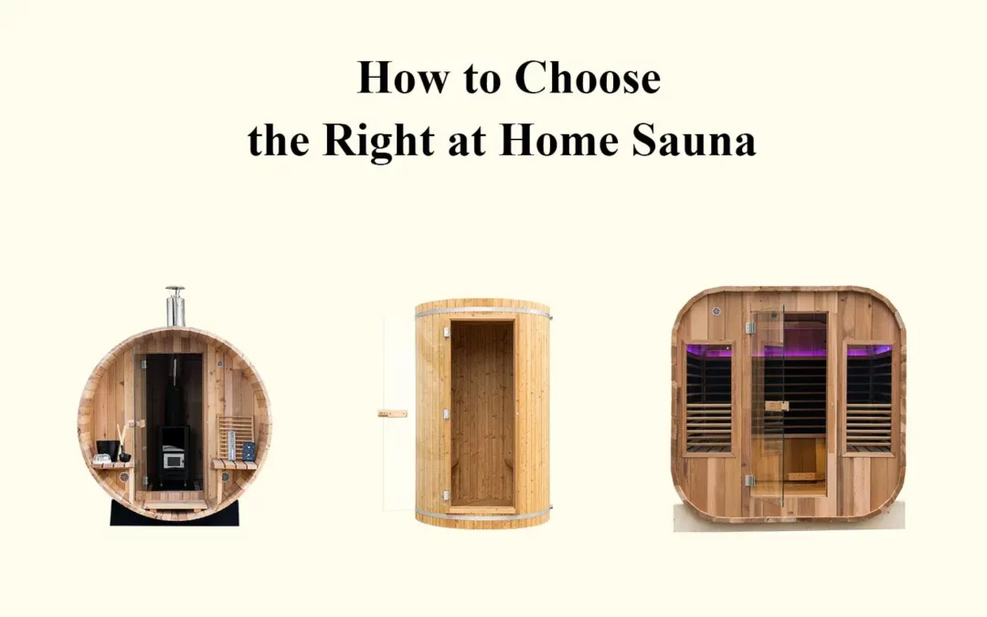 How to Choose the Suitable Home Sauna？