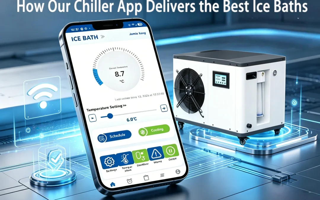Cold Plunge Assistance: How Our Chiller App Delivers the Best Ice Baths