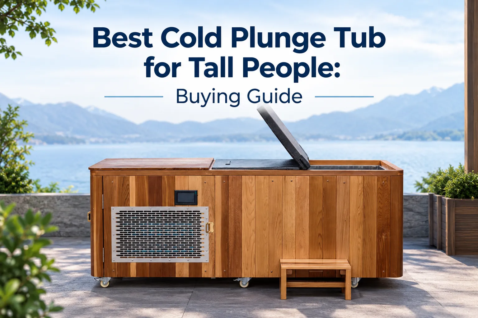 Best Cold Plunge Tub for Tall People: Buying Guide